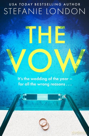 The Vow: The unputdownable, gripping brand new psychological suspense thriller for 2025 - Stefanie London [KSIĄŻKA]
