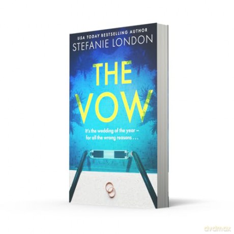 The Vow: The unputdownable, gripping brand new psychological suspense thriller for 2025 - Stefanie London [KSIĄŻKA]