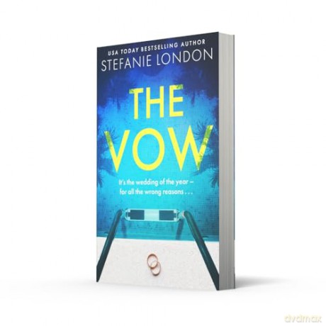 The Vow: The unputdownable, gripping brand new psychological suspense thriller for 2025 - Stefanie London [KSIĄŻKA]