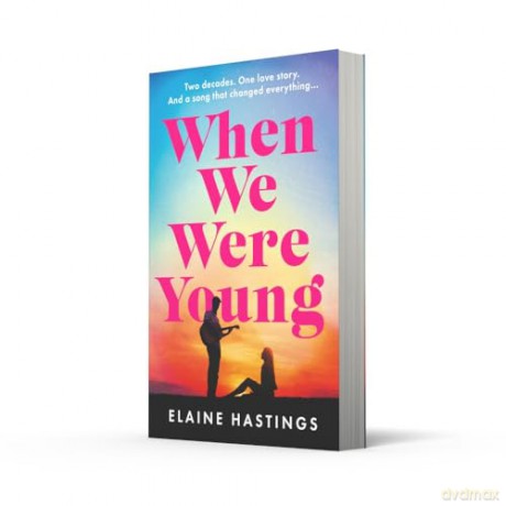 When We Were Young: The must-read emotional glamorous debut about the nostalgic power of music, first love and family, NEW for summer 2025! - Elaine Hastings [KSIĄŻKA]