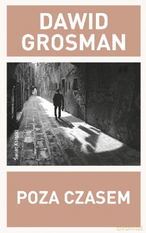 Poza czasem - Dawid Grosman [KSIĄŻKA]
