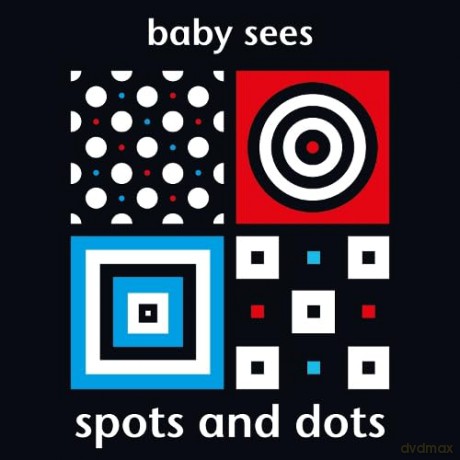 Baby Sees: Spots and Dots - Chez Picthall [KSIĄŻKA]