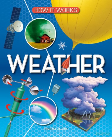 How It Works: Weather - Michael Allaby [KSIĄŻKA]