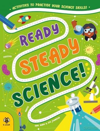 Ready Steady Science: Activities to Practise Your Science Skills! - Eryl Nash [KSIĄŻKA]
