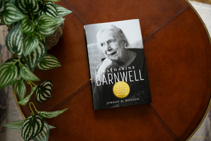 Katharine Barnwell: How One Woman Revolutionized Modern Missions - Monson [KSIĄŻKA]