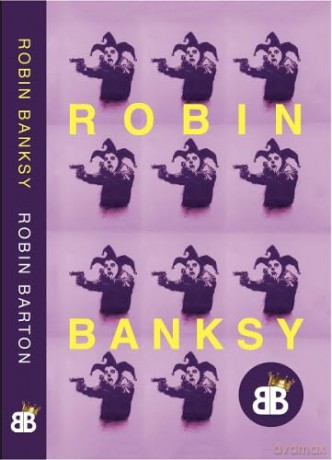 Robin Banksy - ROBIN BARTON [KSIĄŻKA]