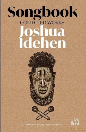 Songbook: Collected Works - Joshua Idehen [KSIĄŻKA]