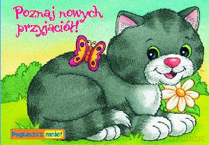 Poznaj nowych przyjaciół! Pogłaszcz mnie! [KSIĄŻKA]