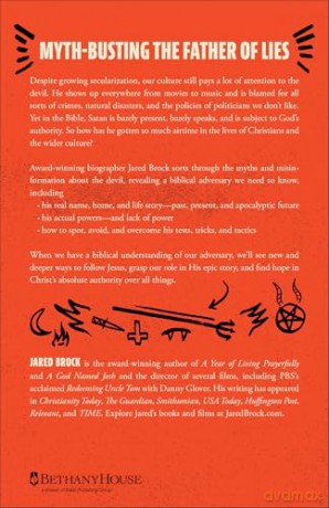 A Devil Named Lucifer: Uncovering the Diabolical Life of Satan and How to Resist Him - Jared Brock [KSIĄŻKA]