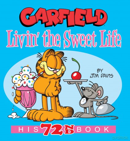 Garfield Livin' the Sweet Life: His 72nd Book - Jim Davis [KSIĄŻKA]