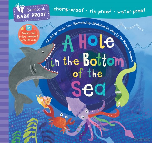 A Hole in the Bottom of the Sea (Barefoot Baby-Proof) - Jessica Law [KSIĄŻKA]