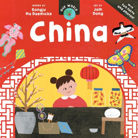 Our World: China - Songju Ma Daemicke [KSIĄŻKA]