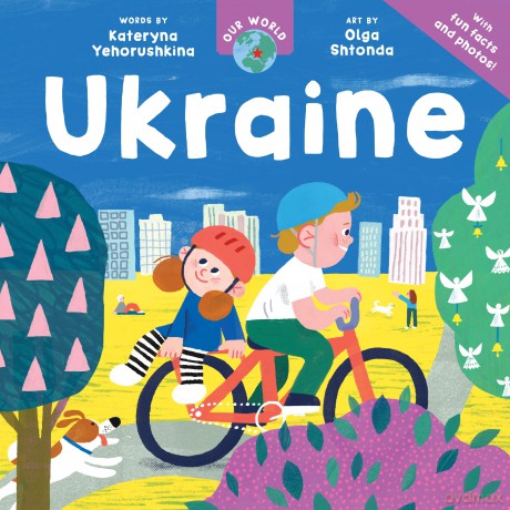 Our World: Ukraine - Kateryna Yehorushkina [KSIĄŻKA]