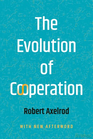 The Evolution of Cooperation - Robert Axelrod [KSIĄŻKA]