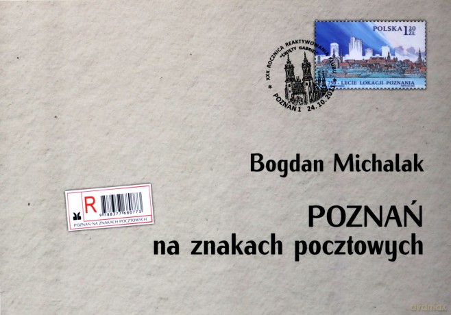 Poznań na znakach pocztowych - Bogdan Michalak [KSIĄŻKA]