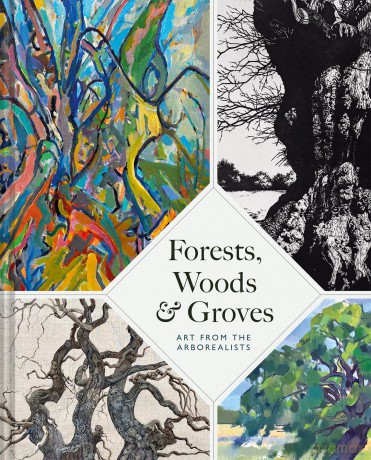 Forests, Woods and Groves: Art from the Arborealists - Philippa Beale [KSIĄŻKA]