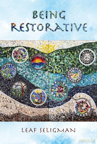Being Restorative - Leaf Seligman [KSIĄŻKA]