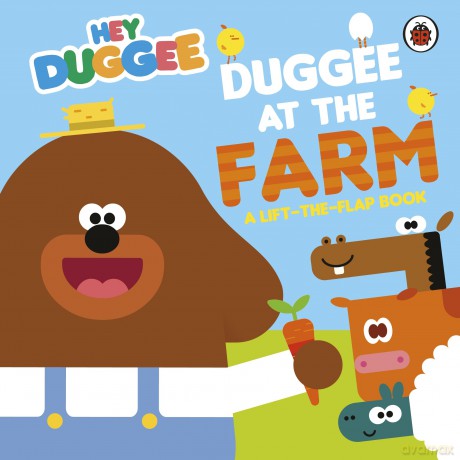 Hey Duggee: Duggee at the Farm: A Lift-the-Flap Book - Hey Duggee [KSIĄŻKA]