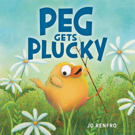 Peg Gets Plucky (Peg's Adventures) - Jo Renfro [KSIĄŻKA]