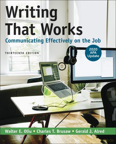 Writing That Works: Communicating Effectively on the Job with 2020 APA Update - Walter E. Oliu [KSIĄŻKA]