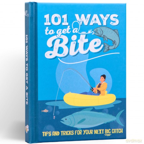101 Ways To Get a Bite: Funny Fishing Gift Book - Bee Three Books [KSIĄŻKA]