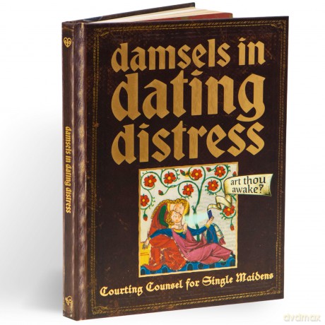 Damsels In Dating Distress Gift Book: Medieval Solutions For Modern Dating Problems - Bee Three Books [KSIĄŻKA]
