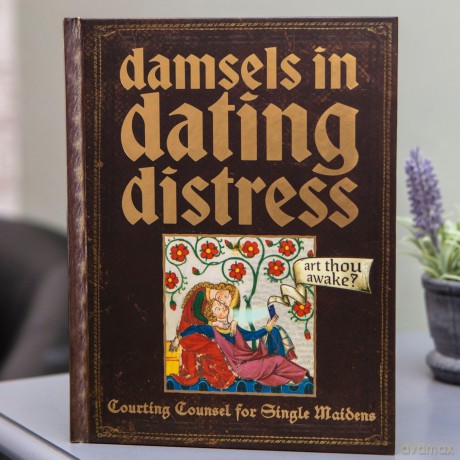 Damsels In Dating Distress Gift Book: Medieval Solutions For Modern Dating Problems - Bee Three Books [KSIĄŻKA]