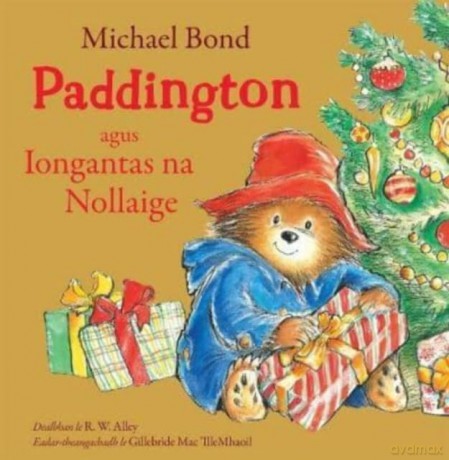 Paddington agus Iongantas na Nollaige - Michael Bond [KSIĄŻKA]