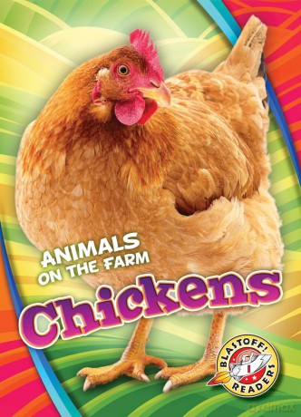 Chickens (Animals on the Farm) - Kari Schuetz [KSIĄŻKA]