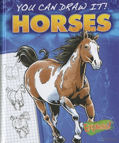 Horses: You Can Draw It! Horses - Jon Eppard [KSIĄŻKA]