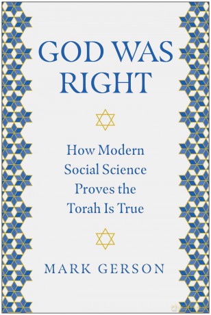 God Was Right: How Modern Social Science Proves the Torah Is True - Mark Gerson [KSIĄŻKA]