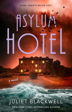 Asylum Hotel - Juliet Blackwell [KSIĄŻKA]