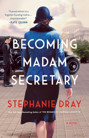 Becoming Madam Secretary - Stephanie Dray [KSIĄŻKA]