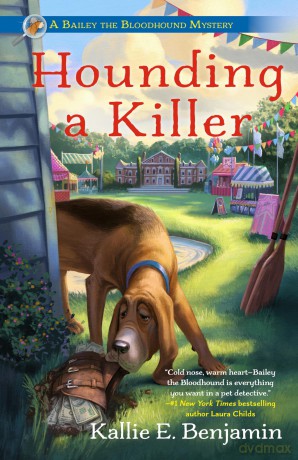 Hounding a Killer: 2 (A Bailey the Bloodhound Mystery) - Kallie E. Benjamin [KSIĄŻKA]
