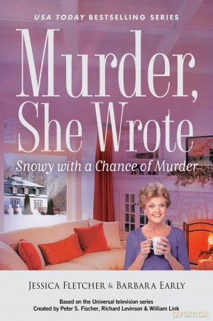 Murder, She Wrote: Snowy with a Chance of Murder: 60 - Jessica Fletcher [KSIĄŻKA]