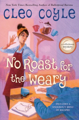No Roast for the Weary: 21 (A Coffeehouse Mystery) - Cleo Coyle [KSIĄŻKA]