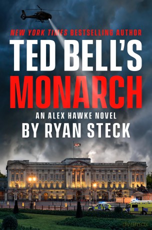 Ted Bell's Monarch: 13 (An Alex Hawke Novel) - Ted Bell [KSIĄŻKA]