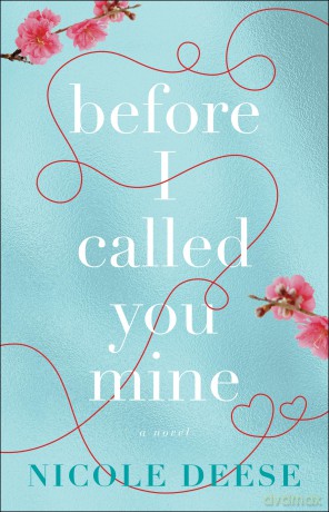 Before I Called You Mine - Deese [KSIĄŻKA]