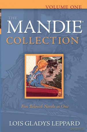The Mandie Collection, Volume 1 - Lois Gladys Leppard [KSIĄŻKA]