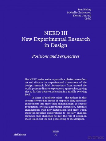 NERD - New Experimental Research in Design 3: Positions and Perspectives (Board of International Research in Design) - Tom Bieling [KSIĄŻKA]