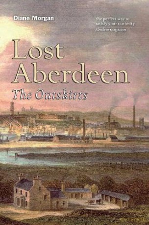 Lost Aberdeen: The Outskirts - Diane Morgan [KSIĄŻKA]