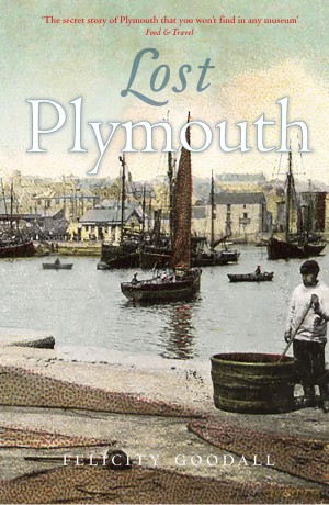 Lost Plymouth - Felicity Goodall [KSIĄŻKA]