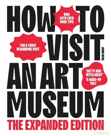 How to Visit an Art Museum: Expanded Edition: The Expanded Edition - Johan Idema [KSIĄŻKA]