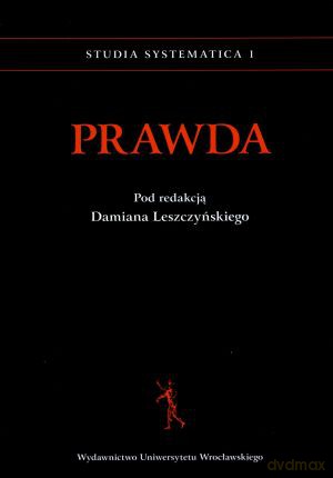 Prawda - Damian Leszczyński (red.) [KSIĄŻKA]