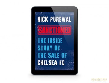 Sanctioned: The Inside Story of the Sale of Chelsea FC - Nick Purewal [KSIĄŻKA]