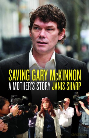 Saving Gary McKinnon: A Mother's Story - Janis Sharp [KSIĄŻKA]