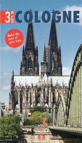 3 Days In Cologne - Make the most of your time - BKB Verlag [KSIĄŻKA]