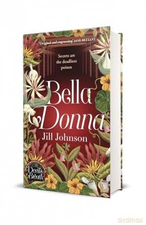 Bella Donna: A quirky botanical mystery for fans of Robert Thorogood and Richard Osman (A Professor Eustacia Rose Mystery) - Jill Johnson [KSIĄŻKA]
