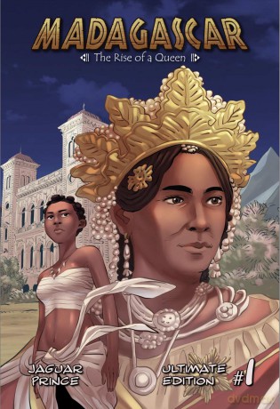 Madagascar, Vol 1: The Rise of a Queen - Jaguar Prince [KSIĄŻKA]