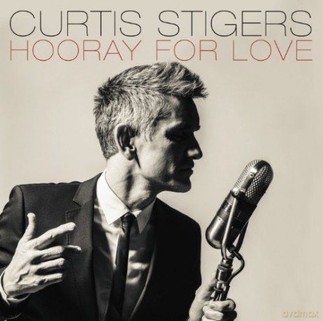 Curtis Stigers: Hooray For Love [CD]